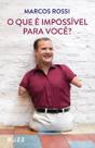 Que é Impossível Para Voce O