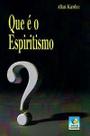 Que é o Espiritismo 1 ed Que é o Espiritismo 1 ed