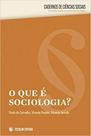 Que é Sociologia, O