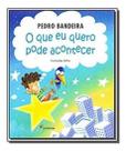 Que Eu Quero Pode Acontecer, O