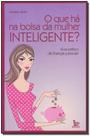 Que ha na bolsa da mulher inteligente , o