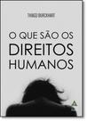 Que São os Direitos Humanos, O