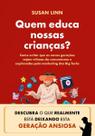Quem Educa Nossas Crianças