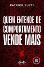 Quem Entende de Comportamento Vende Mais Sortido