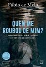 Quem Me Roubou de Mim Quem Me Roubou de Mim