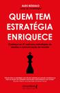 Quem Tem Estratégia Enriquece Quem Tem Estratégia Enriquece