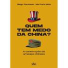 Quem tem medo da china Quem tem medo da china