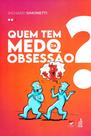 Quem Tem Medo da Obsessão - Livro de Richard Simonetti