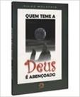Quem Teme A Deus é Abençoado Quem Teme A Deus é Abençoado
