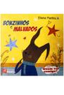 Quem vai comigo? - Bonzinhos e malvados -