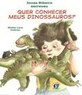 Quer Conhecer Meus Dinossauros? - Franco Editora