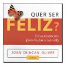 Quer Ser Feliz
