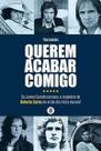 Querem Acabar Comigo Querem Acabar Comigo