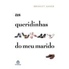 Queridinhas Do Meu Marido, As
