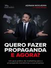 Quero fazer propaganda, e agora