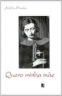 Quero minha mãe