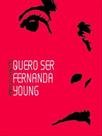 Quero ser fernanda young