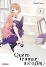 Quero Te Amar Até o Fim Vol. 04 Quero Te Amar Até o Fim Vol. 04