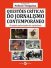 Questões críticas do jornalismo contemporâneo