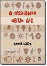 Quilombo Orum Aie, O - GALERA RECORD