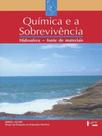 Quimica e a sobrevivencia - aluno