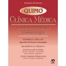 Quimo Clinica Medica: Gastroenterologia e Hematologia - Teoria e Dicas - AGUIA DOURADA Quimo Clinica Medica: Gastroenterologia e Hematologia - Teoria e Dicas - AGUIA DOURADA