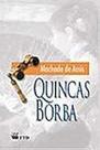 Quincas Borba - Coleção Grandes Leituras Assis, Machado de Quincas Borba - Coleção Grandes Leituras Assis, Machado de
