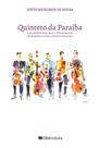 Quinteto da Paraíba e sua performance entre a cultura musical do Nordeste e outros universos musicai