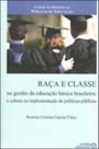Raça e classe na gestao da educaçao basica - AUTORES ASSOCIADOS