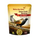Ração Reino das Aves Extra Gold Banana para Pássaros - 500g