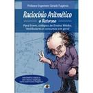 Raciocínio Aritmético. O Retorno. Para Enem, Colégios de Ensino Médio, Vestibulares e Concursos