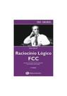 Raciocínio lógico fcc - EDITORA FERREIRA Raciocínio lógico fcc - EDITORA FERREIRA