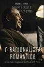 Racionalista romantico, o - MONERGISMO