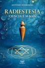 Radiestesia - Ciencia e Magia