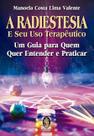 Radiestesia e Seu Uso Terapêutico 1 ed