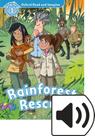 Rainforest Rescue - Oxford Read And Imagine - Level 1 - Book With Audio