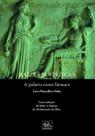 Raízes Sofísticas: A palavra como fármaco - Odysseus Raízes Sofísticas: A palavra como fármaco - Odysseus