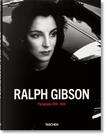 Ralph Gibson. Photographs 1960 2024 Ralph Gibson. Photographs 1960 2024