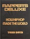 RapperS Deluxe - How Hip Hop Made The World