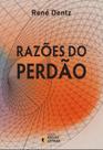 Razoes Do Perdao - IDEIAS E LETRAS