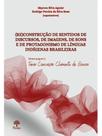 (re)construção de sentidos de discursos, de imagens, de sons e de protagonismo de línguas indígenas