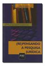 (Re)pensando a Pesquisa Jurídica