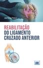 Reabilitação do ligamento cruzado anterior