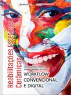 Reabilitações Estéticas Cerâmicas Workflow Convencional E Digital - Editora Napoleão