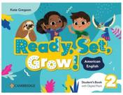 Ready, set, grow! 2 students book with digital pack american english