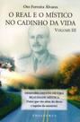 Real e o mistico no cadinho da vida, o - vol 3 - THESAURUS EDITORA