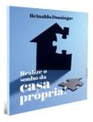 Realize o Sonho da Casa Própria!