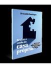 Realize o sonho da casa própria!