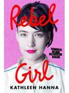 Rebel girl - my life as a feminist punk