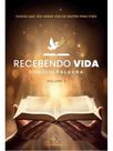 Recebendo vida através da palavra - volume 2
